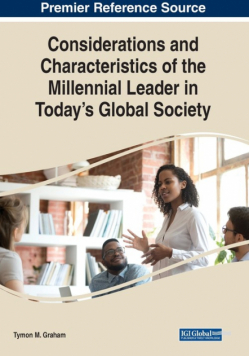 Considerations and Characteristics of the Millennial Leader in Today's Global Society