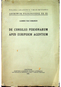 De consilis personarum apud euripidem agentium 1930 r.