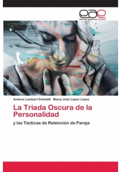 La Triada Oscura de la Personalidad