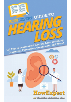 HowExpert Guide to Hearing Loss