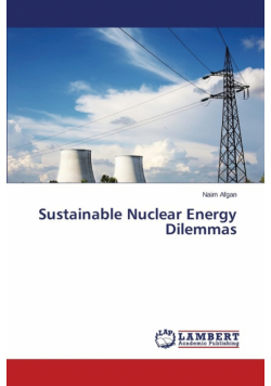 Sustainable Nuclear Energy Dilemmas