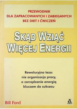 Skąd wziąć więcej energii