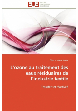 L ozone au traitement des eaux résiduaires de l industrie textile