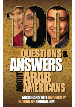 100 Questions and Answers about Arab Americans