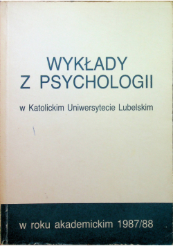Wykłady z psychologii w Katolickim Uniwersytecie Lubelskim 1987 88