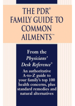 The PDR Family Guide to Common Ailments