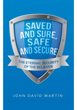 Saved and Sure, Safe and Secure
