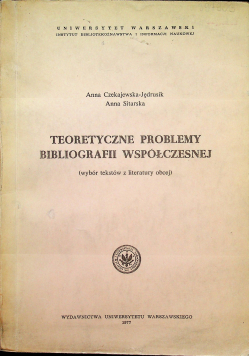 Teoretyczne problemy bibliografii współczesnej