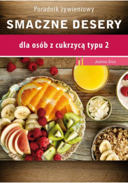 Smaczne desery dla osób z cukrzycą typu 2