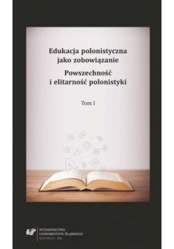 Edukacja polonistyczna jako zobowiązanie