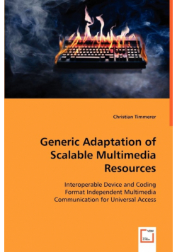 Generic Adaptation of Scalable Multimedia Resources