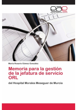 Memoria para la gestión de la jefatura de servicio ORL