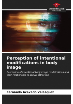 Perception of intentional modifications in body image