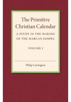 The Primitive Christian Calendar