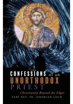 Confessions of an Unorthodox Priest