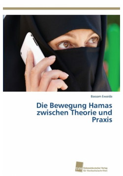 Die Bewegung Hamas zwischen Theorie und Praxis
