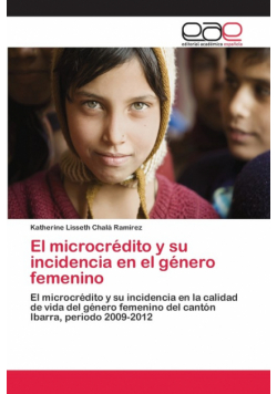 El microcrédito y su incidencia en el género femenino