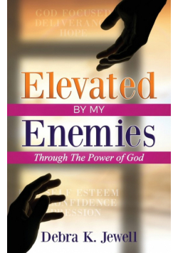 Elevated By My Enemies