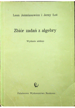 Zbiór zadań z algebry