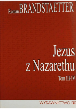 Jezus z Nazarethu Tom III IV