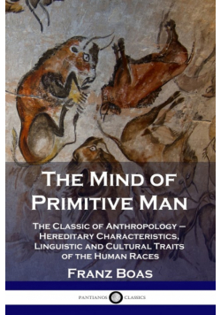 The Mind of Primitive Man