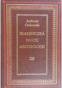 Skarbniczka naszej archeologii