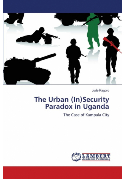 The Urban (In)Security Paradox in Uganda