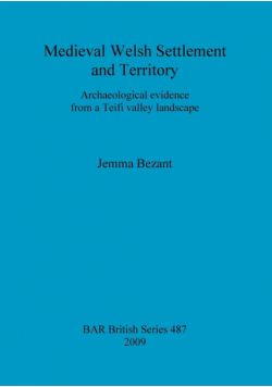 Medieval Welsh Settlement and Territory