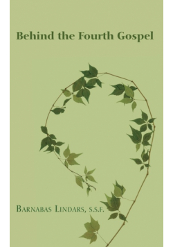 Behind the Fourth Gospel