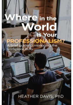 Where in the World is Your Professionalism?
