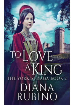 To Love A King