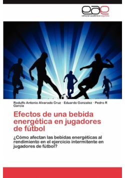 Efectos de Una Bebida Energetica En Jugadores de Futbol