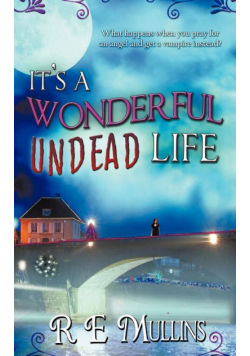 It's a Wonderful Undead Life