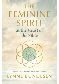 The Feminine Spirit at the Heart of the Bible