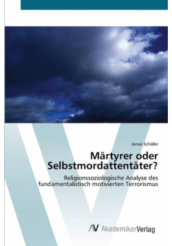 Märtyrer oder Selbstmordattentäter?