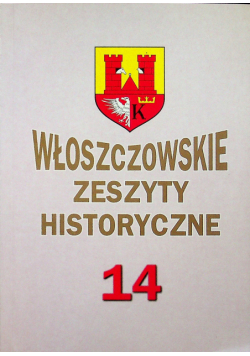 Włoszczowskie Zeszyty Historyczne 14