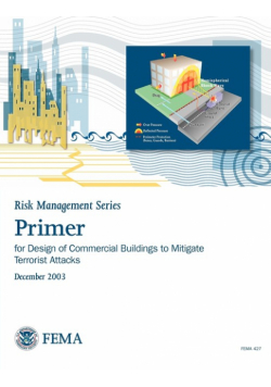 Primer for Design of Commercial Buildings to Mitigate Terrorist Attacks (Risk Management Series)