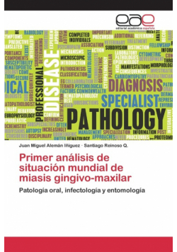 Primer análisis de situación mundial de miasis gingivo-maxilar