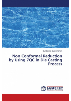 Non Conformal Reduction by Using 7QC in Die Casting Process