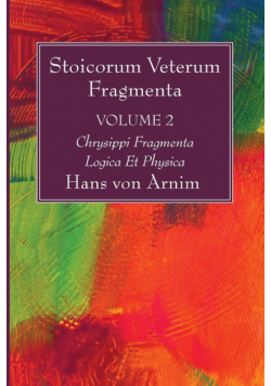 Stoicorum Veterum Fragmenta Volume 2