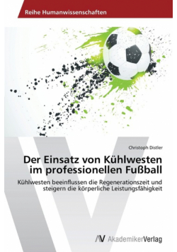 Der Einsatz von Kühlwesten im professionellen Fußball