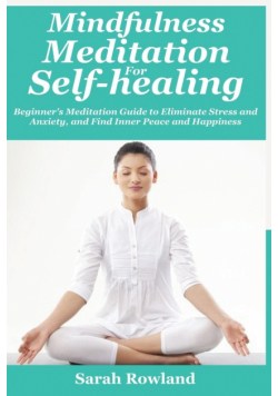 Mindfulness Meditation for Self-Healing