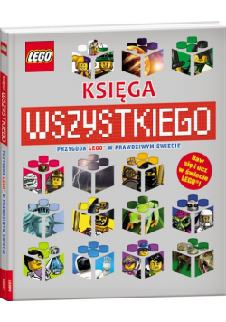 Księga wszystkiego Przygoda Lego w prawdziwym świecie