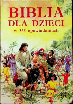 Biblia dla dzieci w 365 opowiadaniach