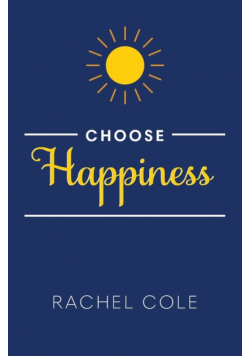 Choose Happiness