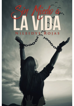 Sin Miedo A La Vida