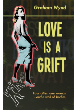 Love is a Grift