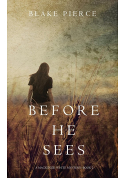 Before he Sees (A Mackenzie White Mystery-Book 2)