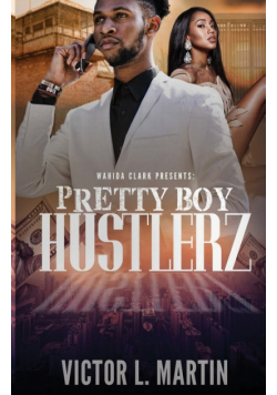 Pretty Boy Hustlerz Part 1