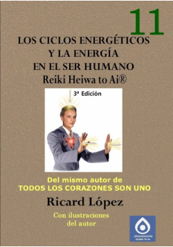 Los ciclos energéticos y la energía en el ser humano  Reiki Heiwa to Ai ®